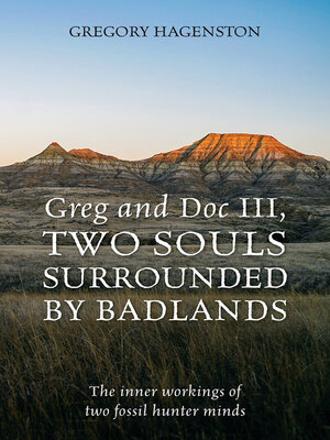 cover image of Greg and Doc III, Two Souls Surrounded by Badlands